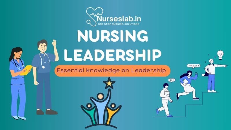 Leadership Styles in Nursing - Nurseslab
