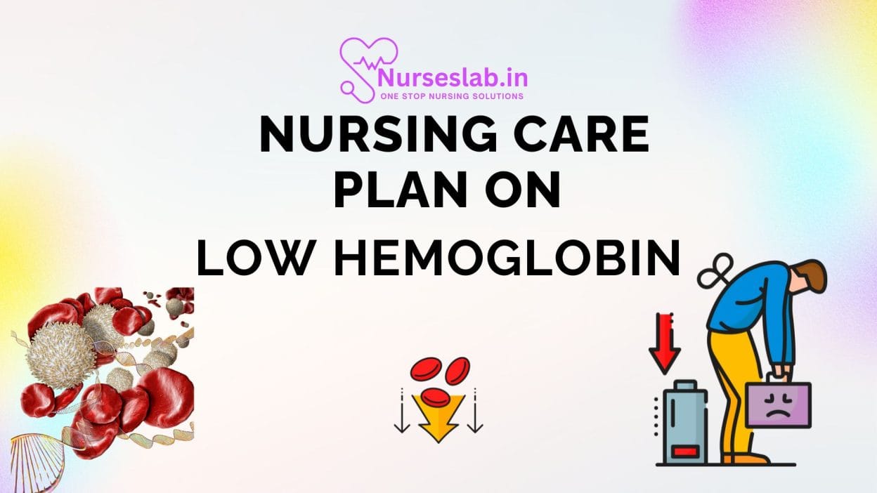 Nursing care Plan on Low Hemoglobin