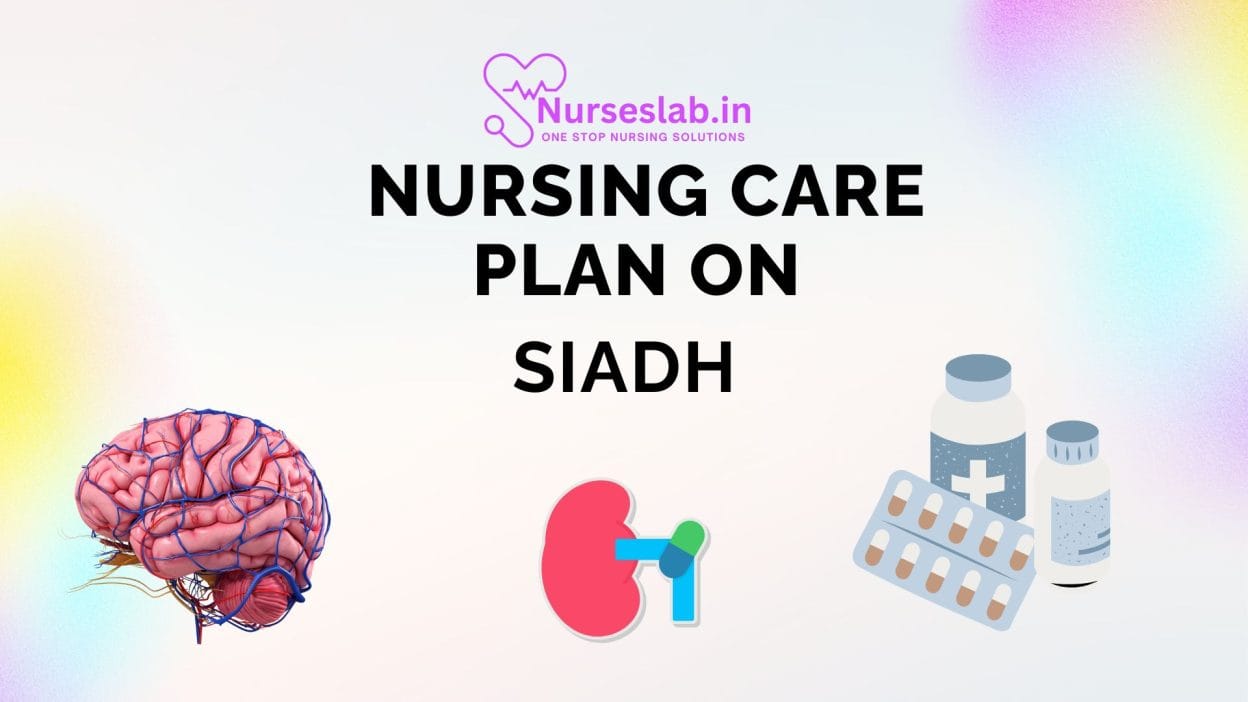 Nursing care Plan on SIADH