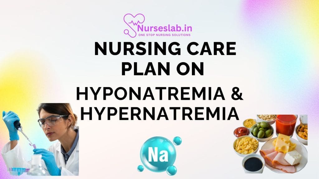 Nursing Care Plan on Hypokalemia and Hyperkalemia - Nurseslab