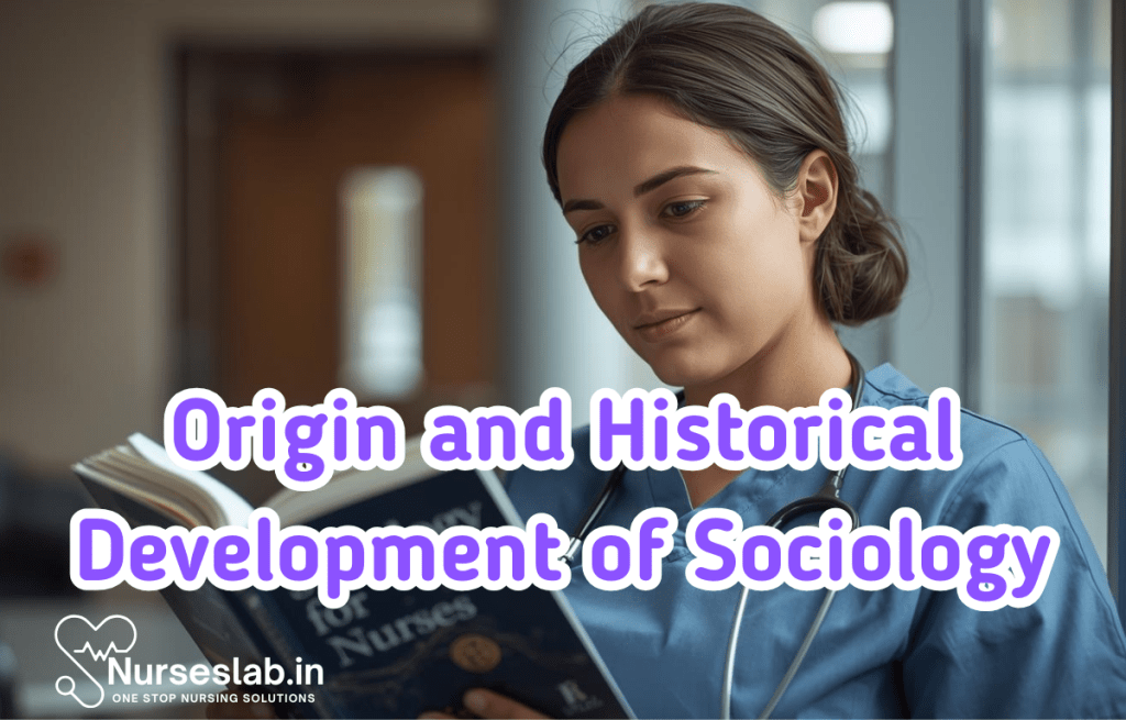 Origin and Historical Development of Sociology