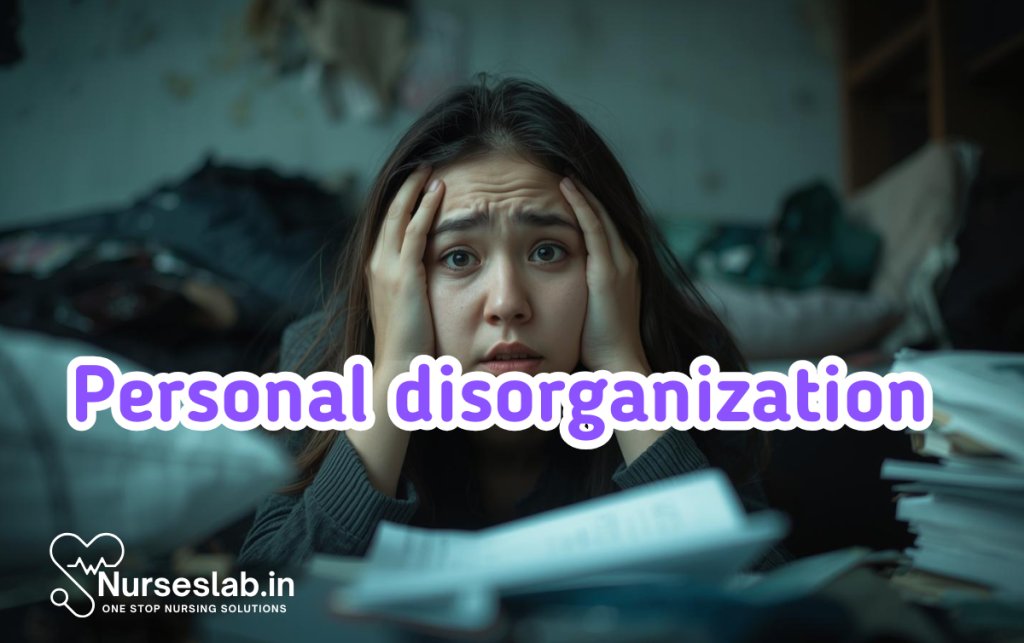 Personal disorganization